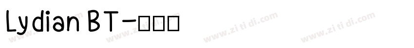 Lydian BT字体转换